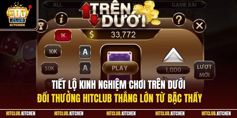Trên Dưới Hitclub| Khám Phá Mini Game Hấp Dẫn Nhất 2025 Tiết lộ kinh nghiệm chơi trên dưới đổi thưởng HitClub thắng lớn từ bậc thầy